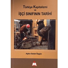 Nisan Yayımcılık Türkiye Kapitalizmi ve Işçi Sınıfının Tarihi