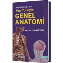 İstanbul Tıp Kitabevi Sağlık Bilimleri Için Her Yönüyle Genel Anatomi