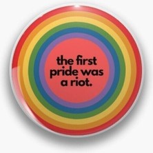 Ms Major Selection The First Pride Was A Riot Yazılı Rozet