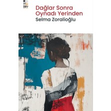 Zey Kitap Dağlar Sonra Oynadı Yerinden
