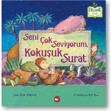 Seni Çok Seviyorum, Kokuşuk Surat - Organik Kitaplar