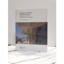 Koç Üniversitesi Yayınları Bizans Toplumunu Görünür Kılmak - Kapadokya'da Sanat, Maddi Kültür ve Yerleşim ( 2. El Kitap )