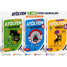 Atölyem 5. Sınıf Soru Bankaları Seti (3 Kitap) | Türkçe + Matematik + Fen Bilimleri | Yeni Müfredata Uygun