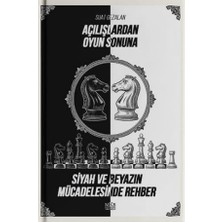 MKB Halk Kütüphanesi Yayınevi Açılışlardan Oyun Sonuna Siyah ve Beyazın Mücadelesinde Rehber