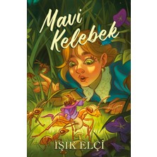 Turnam Yayınları Mavi Kelebek