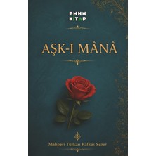 Pinhan Yayıncılık Aşk-I Mânâ
