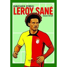 Trivela Kanatların Efendisi Leroy Sane