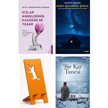 Destek Yayınları Kızlar Annelerinin Kaderini Mi Yaşar - Betül Demirkıran Dündar + Kuzey Işıklarının Şarkısı + Telefon Tutucu + Bir Kar Tanesi