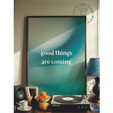 Des Vu Print Good Things Are Coming Posteri, Pinterest Aura Temalı Çerçevesiz Poster