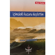 Kişisel Yayınlar Içimdeki Huzuru Keşfettim Ismail Haceroğlu -2.elkitaptır-