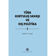 Türk Tarih Kurumu Türk Kurtuluş Savaşı ve Dış Politika 2 Cilt Takım-Salâhi R. Sonyel