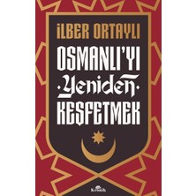 Osmanlı'yı Yeniden Keşfetmek