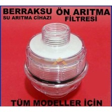 Tüm Berraksu Arıtma Cihazları Ön Arıtma Filtresi