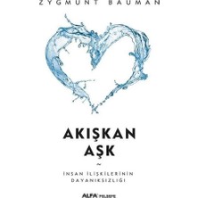 Akışkan Aşk: Insan Ilişkilerinin Dayanıksızlığı