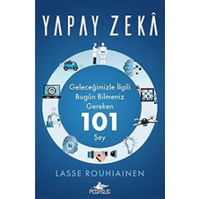 Yapay Zeka: Geleceğimizle Ilgili Bugün Bilmeniz Gereken 101 Şey
