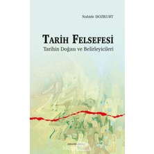 Tarih Felsefesi: Tarihin Doğası ve Belirleyicileri