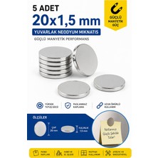 Dünya Magnet 5 Adet 20X1,5 mm Yuvarlak Neodyum Mıknatıs N35 Güçlü Magnet Çap 20 mm Kalınlık 1,5 mm