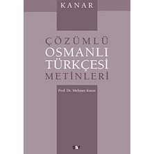Say Kanar Çözümlü Osmanlı Türkçesi Metinleri