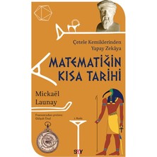Say Matematiğin Kısa Tarihi - Çetele Kemiklerinden Yapay Zekaya