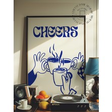 Des Vu Print Cheers Kahve Posteri, Kahve Çay Temalı Çerçevesiz Poster