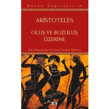 Oluş ve Bozuluş Üzerine