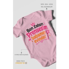 Morivo Kids Ben Zaten Prensesim Babamın Evinde! Kısa Kollu Bebek Body %100 Pamuk