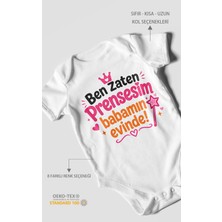 Morivo Kids Ben Zaten Prensesim Babamın Evinde! Kısa Kollu Bebek Body %100 Pamuk