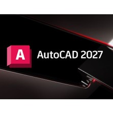 Autodesk AutoCAD 2027 (Windows) - 1 Pc 3 Yıl Serial Kod (Full Sürüm) Mail Aktivasyon Değildir