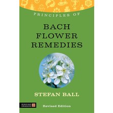 Fantastik Store Principles Of Bach Flower Remedies: What It Is, How It Works, And What It Can Do For You
