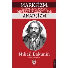 Fantastik Store Marksizm, Özgürlük ve Devlet Devletsiz Sosyalizm: Anarşizm