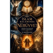 Kitap Dünyası Islam Kelamında Nübüvvet - Mezhepler Arası Mukayeseli Inceleme ve Değerlendirme
