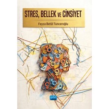 Nobel Akademik Yayıncılık Stres, Bellek ve Cinsiyet