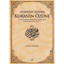 Düşün Yayıncılık Geleneğin Izinden Kur’an’ın Özüne