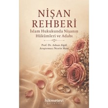 Hikmetevi Yayınları Nişan Rehberi - Islam Hukukunda Nişanın Hükümleri ve Adabı