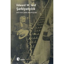 Fantastik Store Şarkiyatçılık: Batı'nın Şark Anlayışları