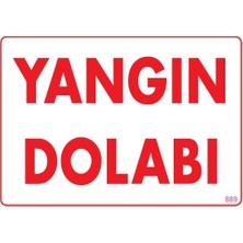 Bezos Yangın Dolabı Uyarı Levhası 25X35 KOD:889