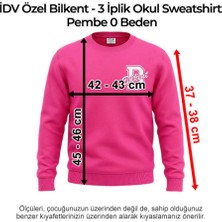Idv Özel Bilkent - Anasınıfı 3 Iplik Okul Sweatshirt Pembe 0 Beden