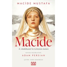 Arenes Macide - 2. Abdülhamit’in Gelininin Anıları