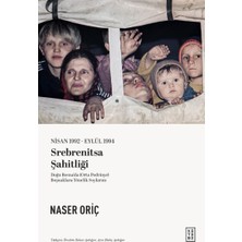Getittir Nisan 1992 – Eylül 1994 Srebrenitsa Şahitliği