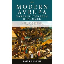 Modern Avrupa Tarihini Yeniden Düşünmek: Aydınlanma’dan 19. Yüzyıl Sonuna