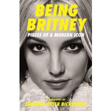 Being Britney: Pieces Of A Modern Icon