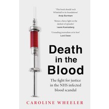 Shoplet Death In The Blood: The Most Shocking Scandal In Nhs History From The Journalist Who Has Followed The Story For Over Two Decades