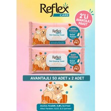 Reflex Care Evcil Hayvanlar Için Çok Amaçlı Hijyenik Temizleme Havlusu 50Lİ  Bebek Pudralı 2 Li Avantaj Paket
