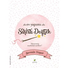 Ev Yapımı Sihirli Değnek: Denenmiş Mutluluk Tarifleri