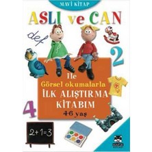 Aslı ve Can ile Görsel Okumalarla Ilk Alıştırma Kitabım - Mavi Kitap (4-6 Yaş)
