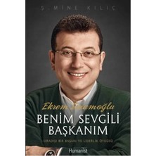 Maxi Trendy Ekrem Imamoğlu Benim Sevgili Başkanım  Sıradışı Bir Başarı ve Liderlik Öyküsü