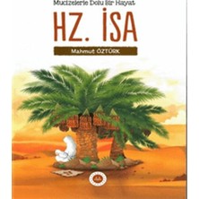 Mucizelerle Dolu Bir Hayat - Hz. Isa