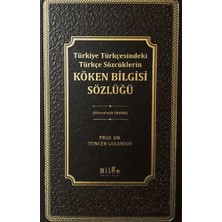 Türkiye Türkçesindeki Türkçe Sözcüklerin Köken Bilgisi Sözlüğü - Etimolojik Sözlük