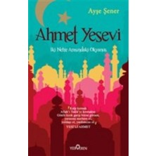 Yediveren Ahmet Yesevi  Iki Nehir Arasındaki Okyanus