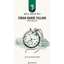 Kutadgu Cihan Harbi Yılları